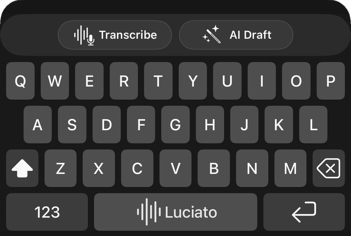 Luciato iOS keyboard with Transcribe and AI Draft actions.